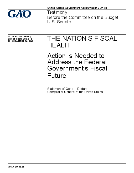 국가의 재정 건전성 : 연방 정부의 향후 재정 문제 해결을 위한 조치 필요 (국가의 재정 건전성 : 연방 정부의 향후 재정 문제 해결을 위한 조치 필 (The Nation´s Fiscal Health: Action Is Needed to Address the Federal Government´s Fiscal Future))(2020)