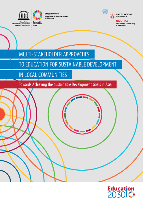지역사회의 지속가능발전을 위한 교육(ESD)에 대한 다중이해관계자 접근방식 : 아시아의 지속가능발전목표(SDG) 달성을 위해 (Multi-stakeholder approaches to education for sustainable development in local communities: towards achieving the Sustainable Development Goals in Asia)(2020)