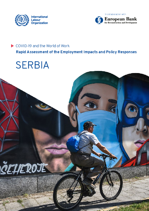 코로나바이러스감염증-19(COVID-19)와 노동 현황 : 고용 영향 및 정책 대응의 신속 평가 - 세르비아 (COVID-19 and the World of Work: Rapid Assessment of the Employment Impacts and Policy Responses - SERBIA)