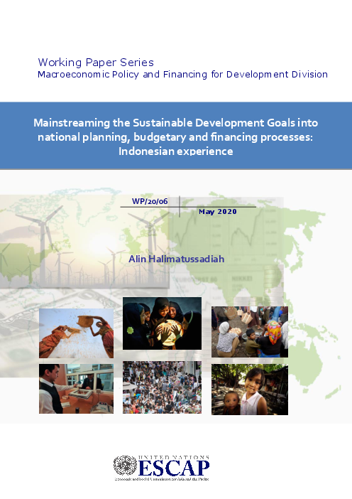 국가 계획 수립, 예산 책정 및 자금 조달 과정에 지속가능발전목표(SDG) 통합 : 인도네시아 경험 (Mainstreaming the Sustainable Development Goals into national planning, budgetary and financing processes: Indonesian experience)(2020)