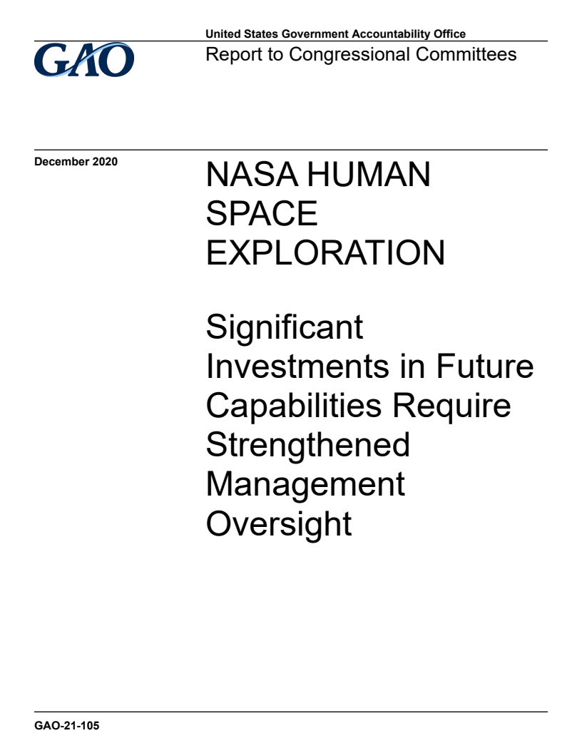 미국 항공 우주국(NASA) 유인 우주 탐사 : 미래 역량에 대한 투자와 함께 수반해야 하는 관리 감시 강화 (NASA Human Space Exploration: Significant Investments in Future Capabilities Require Strengthened Management Oversight)(2020)