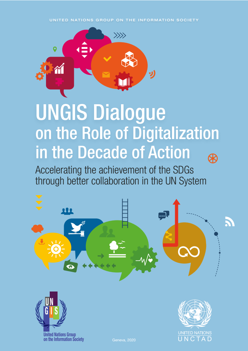 행동의 10년에서 디지털화의 역할에 대한 정보사회를 위한 유엔그룹(UNGIS) 대화 : 유엔시스템의 향상된 협력을 통한 지속가능발전목표(SDG) 달성 가속화 (UNGIS Dialogue on the Role of Digitalization in the Decade of Action: Accelerating the achievement of the SDGs through better collaboration in the UN System)(2020)