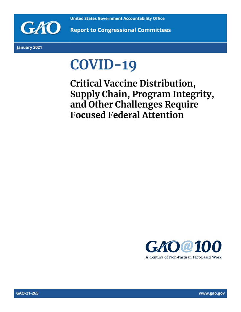 코로나바이러스감염증-19(COVID-19) - 국가적 지원이 시급한 중요 백신 보급, 공급망, 사업 건전성 및 기타 문제 (COVID-19: Critical Vaccine Distribution, Supply Chain, Program Integrity, and Other Challenges Require Focused Federal Attention)