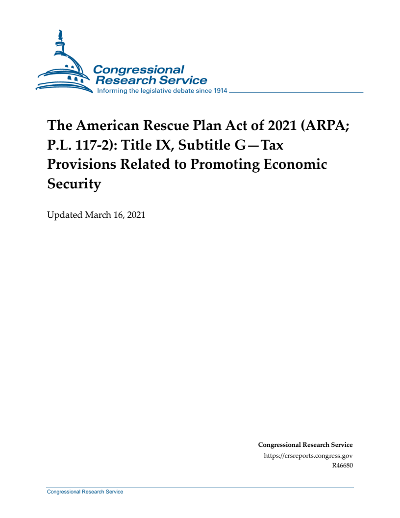 미국 구제계획법(ARPA, 공법 제117-2호) 제IX편제G하위편의 경제 안보 강화 관련 세금 조항 (The American Rescue Plan Act of 2021 (ARPA; P.L. 117-2): Title IX, Subtitle G—Tax Provisions Related to Promoting Economic Security)(2021)