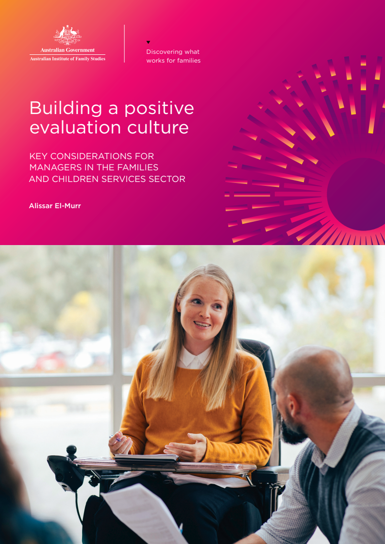 긍정적인 평가 문화 구축 : 가족 및 아동 서비스 부문 관리자를 위한 주요 고려 사항 (Building a positive evaluation culture: Key considerations for managers in the families and children services sector)