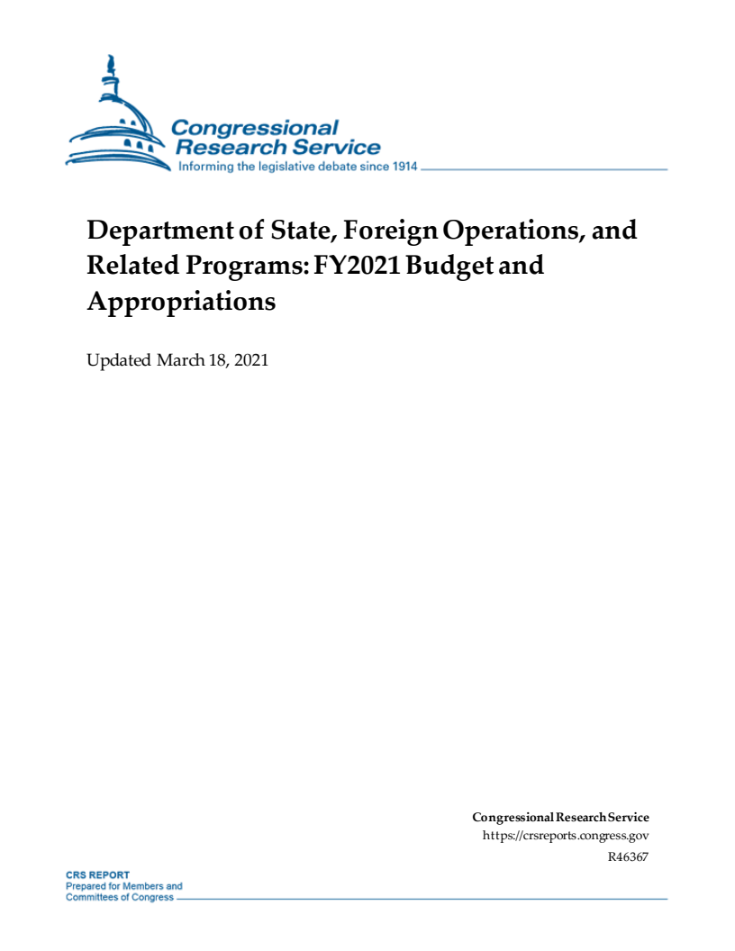 미 국무부, 해외운영 관련 프로그램 : 2021 회계연도 예산 및 지출 (Department of State, Foreign Operations, and Related Programs: FY2021 Budget and Appropriations)