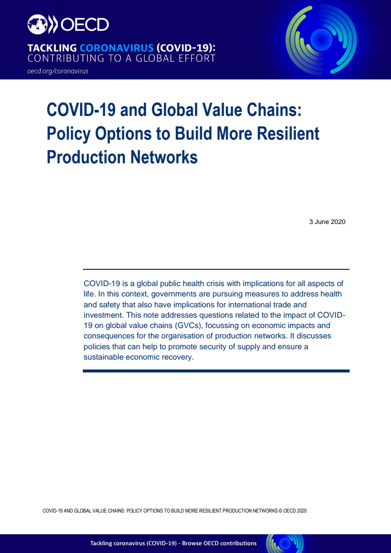코로나19와 세계 가치사슬 : 보다 회복력 있는 생산 네트워크 구축을 위한 정책 대안 (COVID-19 and global value chains: Policy options to build more resilient production networks)(2020)