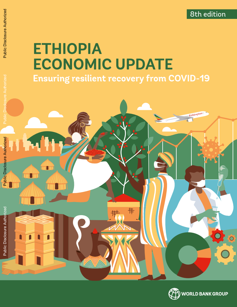 에티오피아 경제 조정 : 코로나19로부터 탄력적 회복을 위한 방안, 8호 (Ethiopia Economic Update: Ensuring Resilient Recovery from COVID-19, 8th edition)
