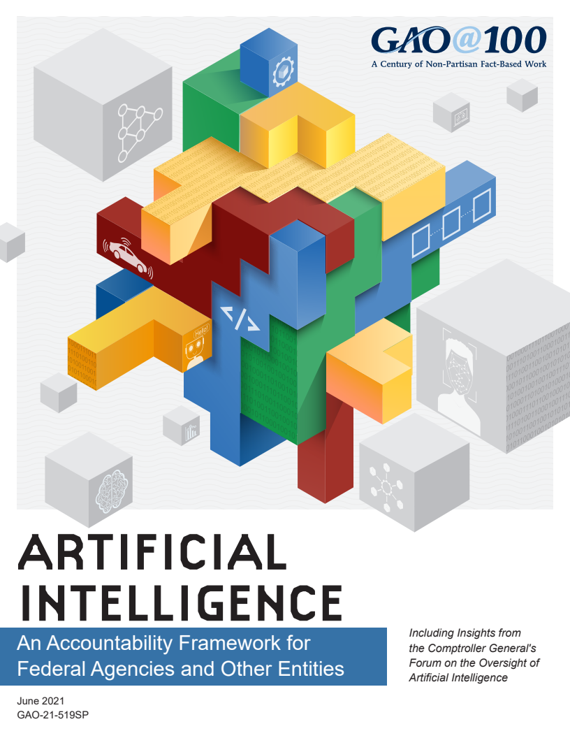 인공지능 : 연방기관 및 기타 기관을 위한 책임성 체계 (Artificial Intelligence: An Accountability Framework for Federal Agencies and Other Entities)(2021)