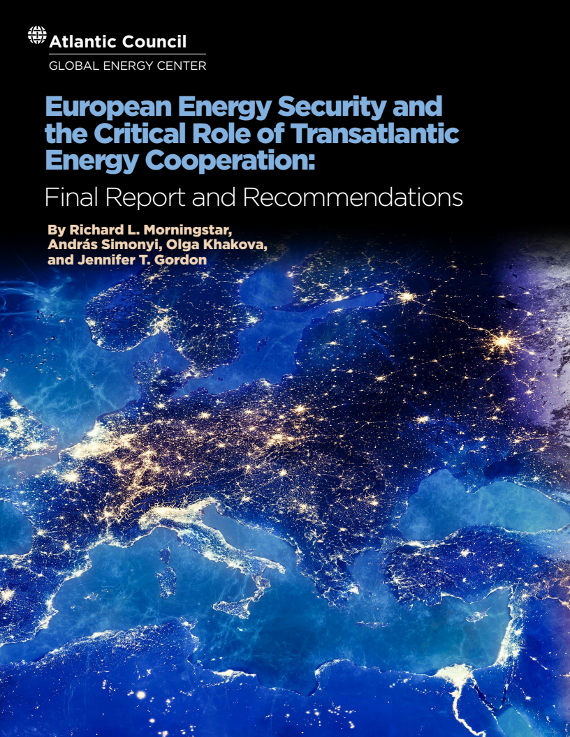 유럽 에너지 안보와 대서양 횡단 에너지 협력의 중요한 역할 (European energy security and the critical role of transatlantic energy cooperation)