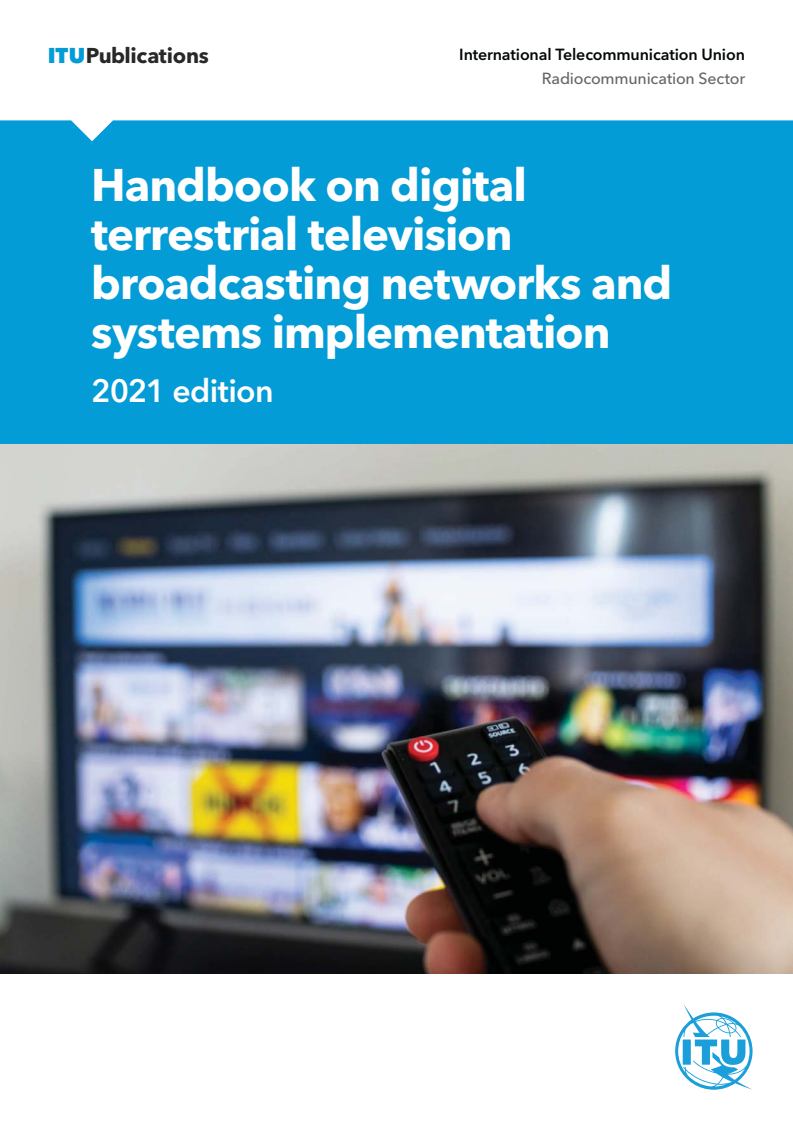 디지털 지상파 텔레비전 방송 네트워크 및 시스템 구현 편람, 2021년판 (Handbook on digital terrestrial television broadcasting networks and systems implementation 2021 edition)