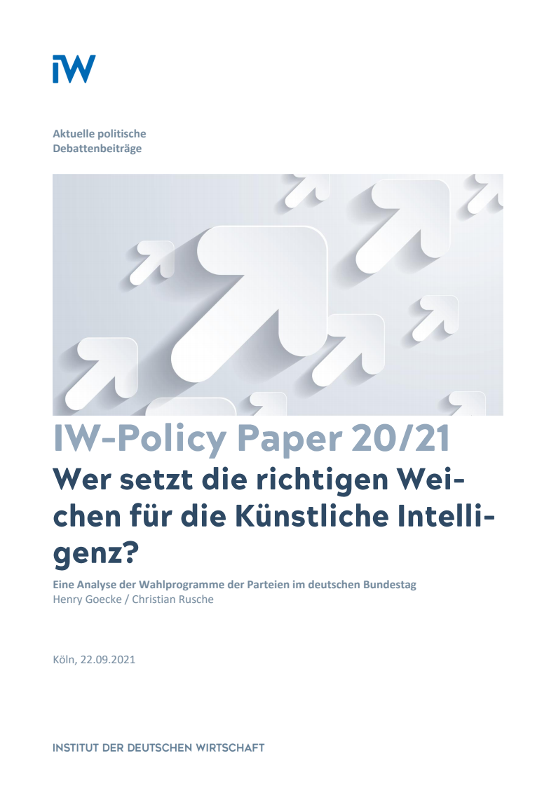 인공지능의 올바른 방향 : 독일 연방의회 원내정당의 선거공약 분석 (Wer setzt die richtigen Weichen für die Künstliche Intelligenz?: Eine Analyse der Wahlprogramme der Parteien im deutschen Bundestag)(2021)