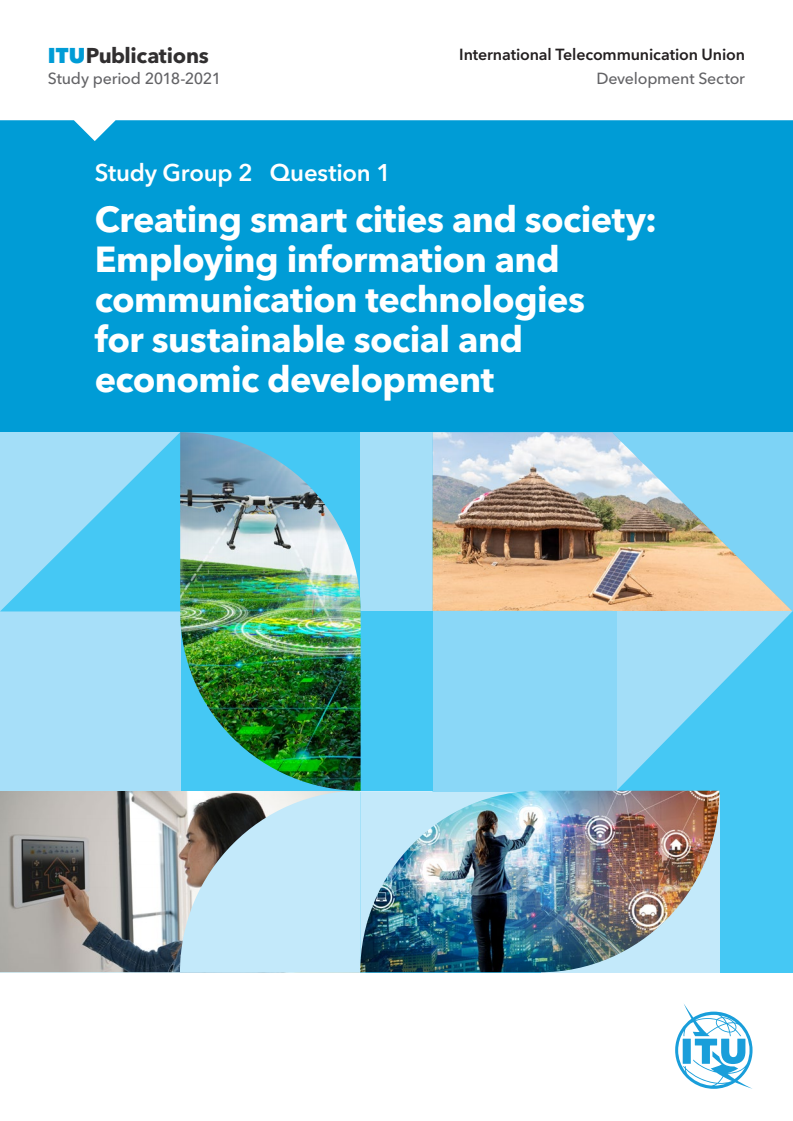 스마트시티와 스마트 사회 구축 : 정보통신기술을 활용한 지속가능한 사회경제적 발전 방안 (Creating smart cities and society: Employing information and communication technologies for sustainable social and economic development)(2021)