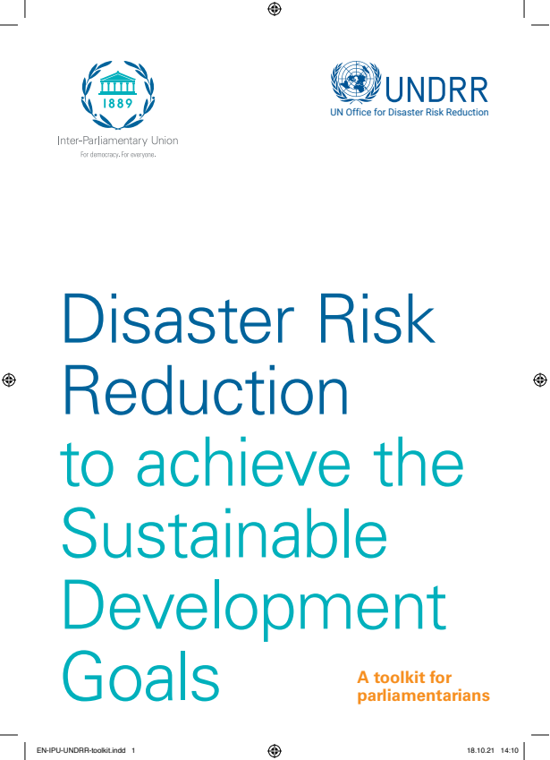 지속가능발전목표(SDG) 달성을 위한 재난위험 경감 : 의원입법 기초자료 (Disaster Risk Reduction to achieve the Sustainable Development Goals: A toolkit for parliamentarians)