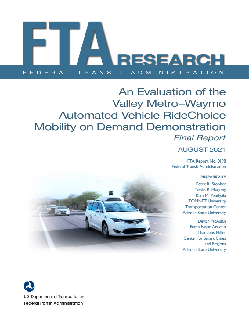 밸리 메트로(Valley Metro)의 웨이모(Waymo) 자율주행차량(Autonomous Vehicles, AV) 탑승선택(RideChoice) 프로그램 평가에 대한 최종 보고서 (An Evaluation of the Valley Metro–Waymo Automated Vehicle RideChoice Mobility on Demand Demonstration: Final Report)(2021)