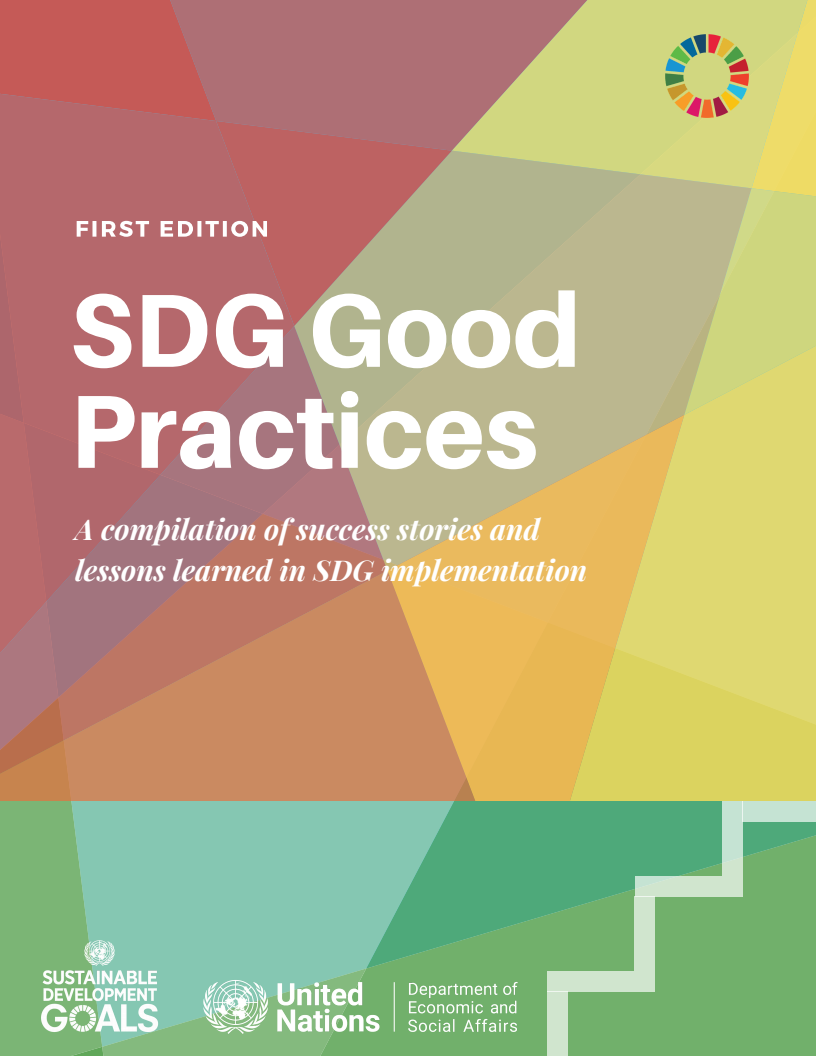 지속가능발전목표(SDG) 우수 사례 : SDG 구현의 성공 사례 및 교훈 모음 - 개정판 (SDG Good Practices: A compilation of success stories and lessons learned in SDG Implementation-SECOND EDITION)(2022)