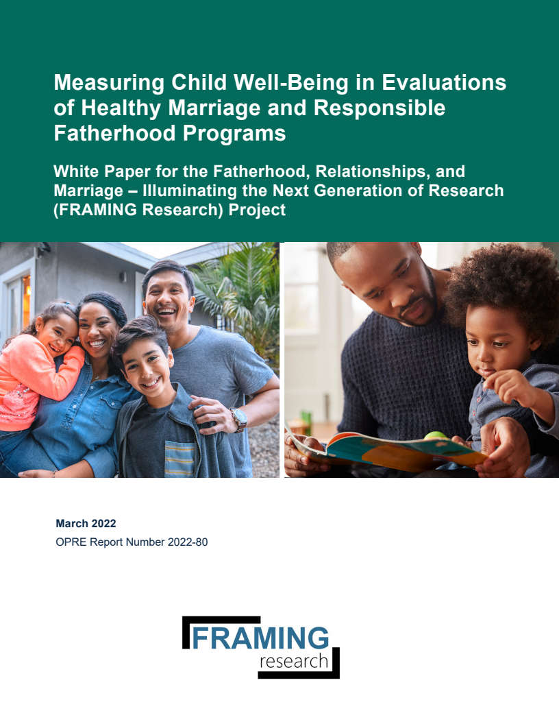 건강한 결혼과 책임감 있는 부성 프로그램 평가에서 아동 복지 측정 (Measuring Child Well-Being in Evaluations of Healthy Marriage and Responsible Fatherhood Programs)