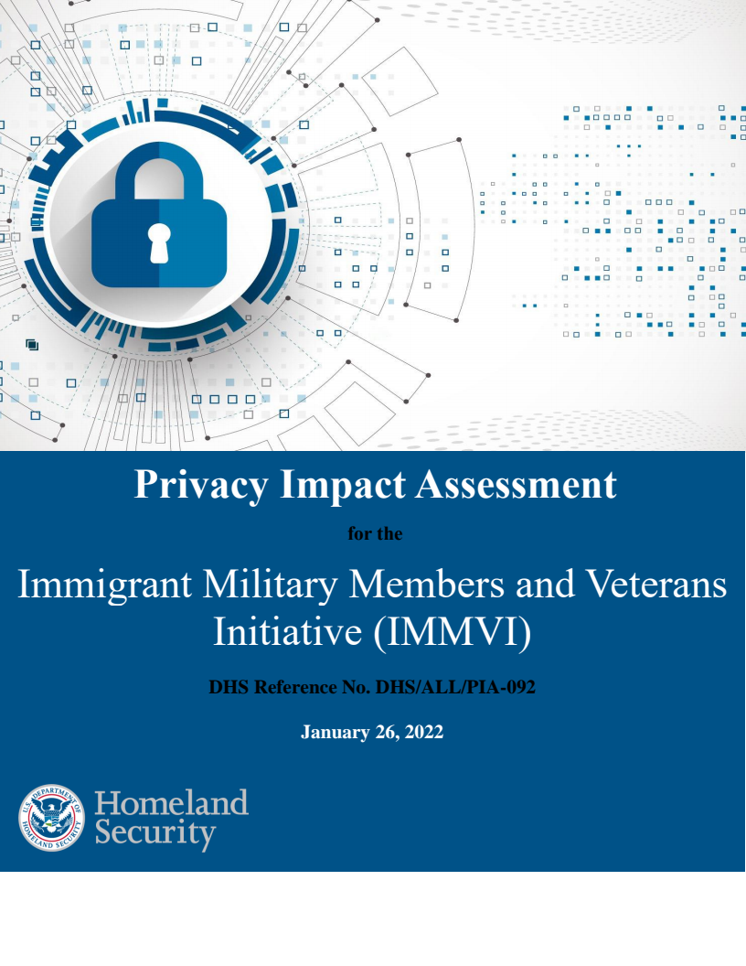 국토안보부(DHS)/ALL/PIA-092 이주 군인 및 재향군인 계획(IMMVI) (DHS/ALL/PIA-092 Immigrant Military Members and Veterans Initiative (IMMVI))