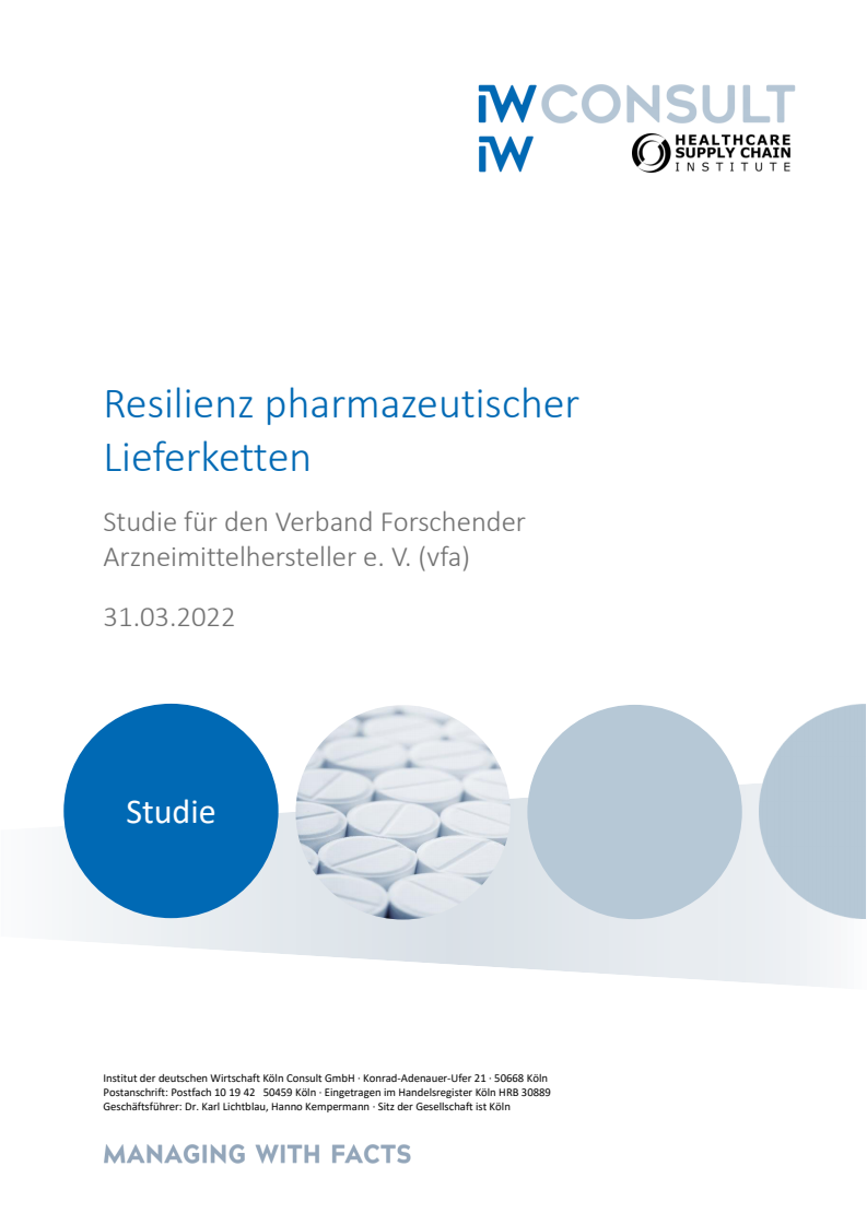 제약부문 공급망의 회복력 : 독일제약협회(VFA)를 위한 연구 (Resilienz pharmazeutischer Lieferketten: Studie für den Verband Forschender Arzneimittelhersteller e. V. (vfa))