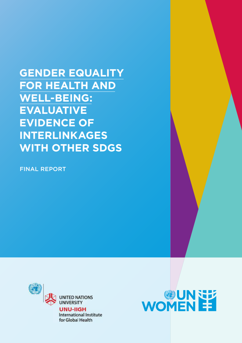 보건 및 복지의 성평등 : 다른 지속가능발전목표(SDG)와의 상호관계에 대한 증거 평가 (Gender equality for health and well-being: Evaluative evidence of interlinkages with other SDGs)(2022)
