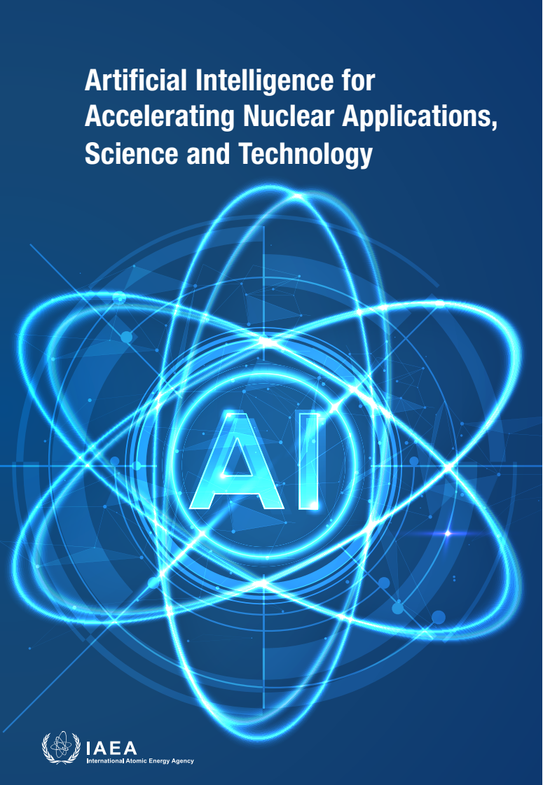 원자력 응용, 과학 및 기술의 속도를 높이기 위한 인공지능(AI) (Artificial Intelligence for Accelerating Nuclear Applications, Science and Technology)(2022)