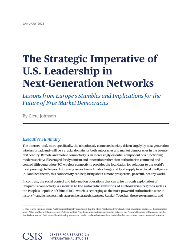 차세대 네트워크에서 미국 리더십의 전략적 필수 요건 : 유럽의 실패에서 얻은 교훈과 자유시장 민주주의의 미래에 대한 시사점 (The Strategic Imperative of U.S. Leadership in Next-Generation Networks: Lessons from Europe’s Stumbles and Implications for the Future of Free-Market Democracies)