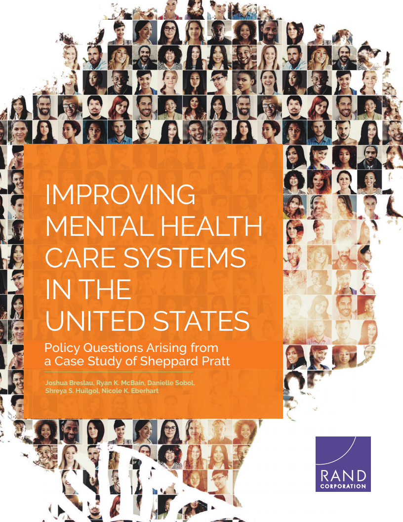 미국 정신 보건 제도 개선 : 셰퍼드 프래트 병원의 사례 연구에서 도출한 정책 문제 (Improving Mental Health Care Systems in the United States: Policy Questions Arising from a Case Study of Sheppard Pratt)
