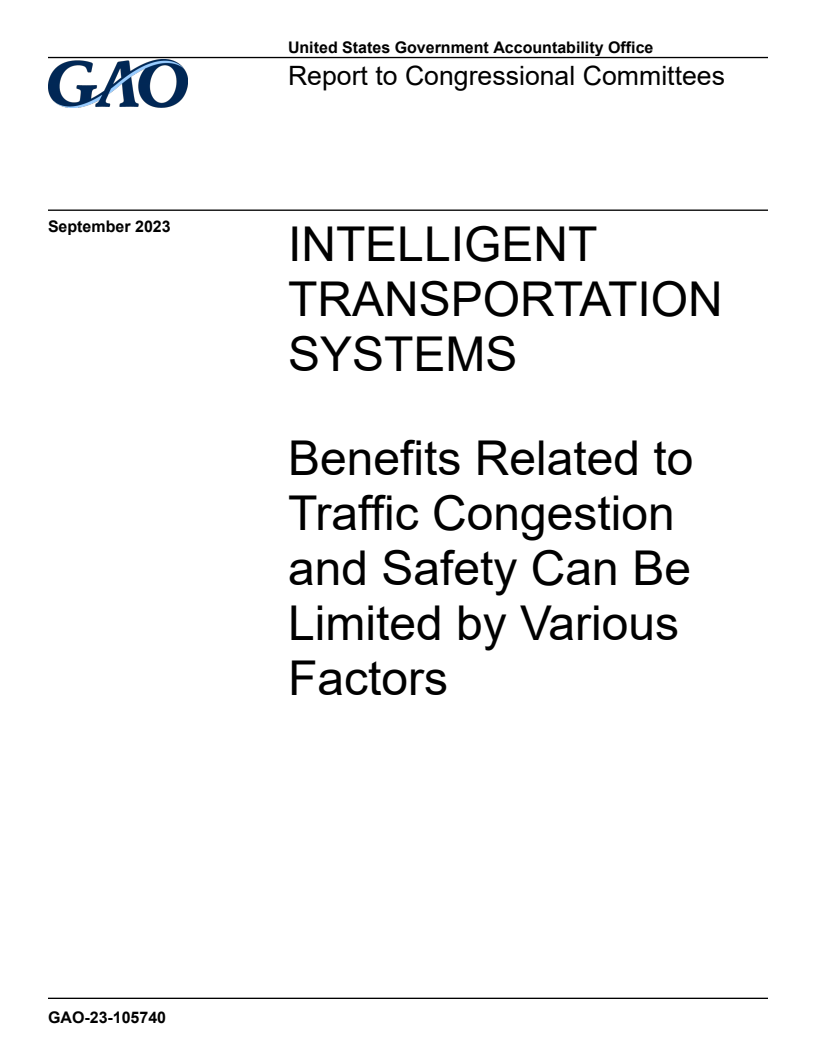 지능형 교통 체계 : 다양한 요인에 의해 제한될 수 있는 교통 체증 및 안전 관련 편익 (Intelligent Transportation Systems: Benefits Related to Traffic Congestion and Safety Can Be Limited by Various Factors)