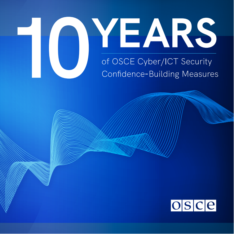 유럽안보협력기구(OSCE) 사이버/정보통신기술(ICT) 보안 신뢰 구축 조치 10년사 (10 Years of OSCE Cyber/ICT Security Confidence-Building Measures)