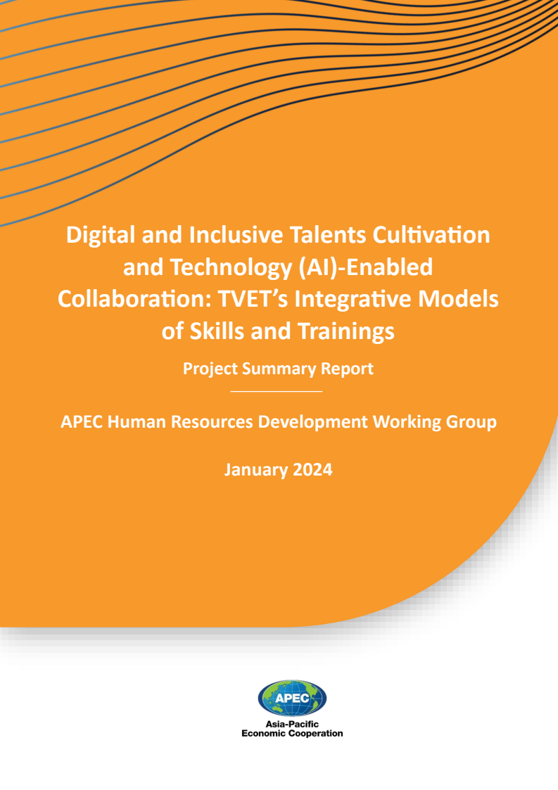 디지털 및 포괄적인 인재 양성 그리고 기술(AI) 기반 협업 : 기술직업교육훈련(TVET)의 기술 및 훈련 통합 모델 - 프로젝트 요약서 (Digital and Inclusive Talents Cultivation and Technology (AI)-Enabled Collaboration: TVET’s Integrative Models of Skills and Trainings - Project Summary Report)