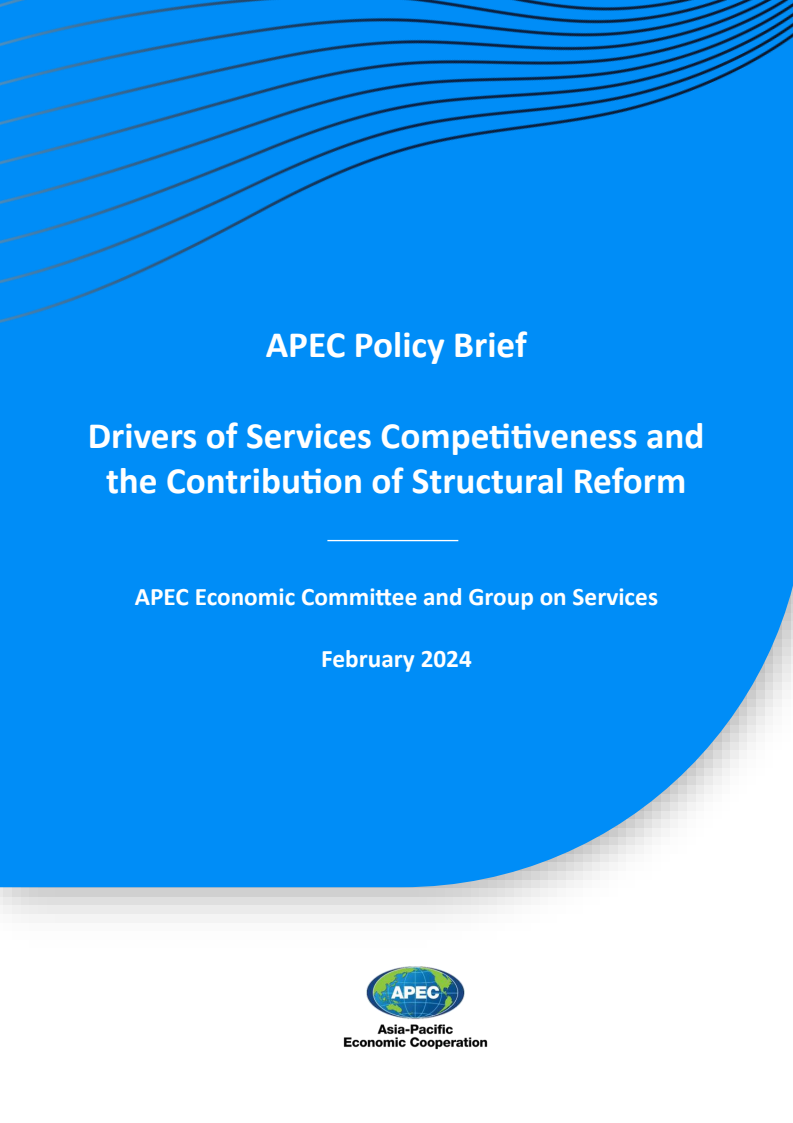 APEC 정책 요약 - 서비스 경쟁력의 동인 및 구조 개혁의 기여 (APEC Policy Brief – Drivers of Services Competitiveness and the Contribution of Structural Reform)
