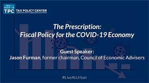 The Prescription: Fiscal Policy for the COVID-19 Economy with Jason Furman
