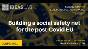 CEPS Ideas Lab Day 4: Building a social safety-net for the post-Covid EU